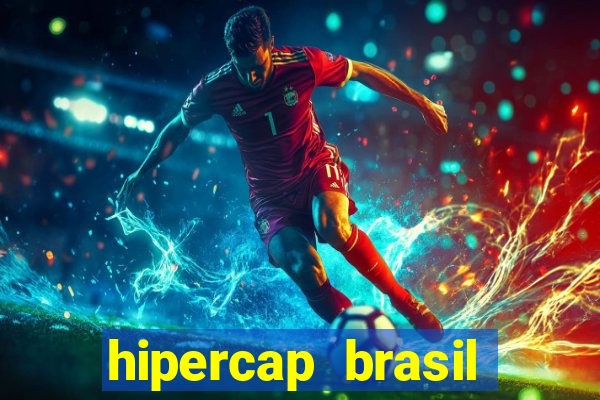 hipercap brasil como funciona